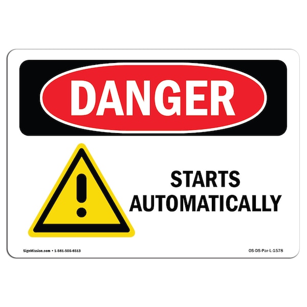 Safety Sign, OSHA Danger, 7" Height, Aluminum, Starts Automatically, Landscape